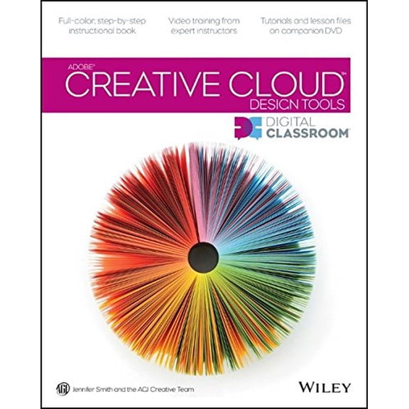 Pre-Owned Adobe Creative Cloud Design Tools Digital Classroom Smith, Jennifer and AGI Creative Team
