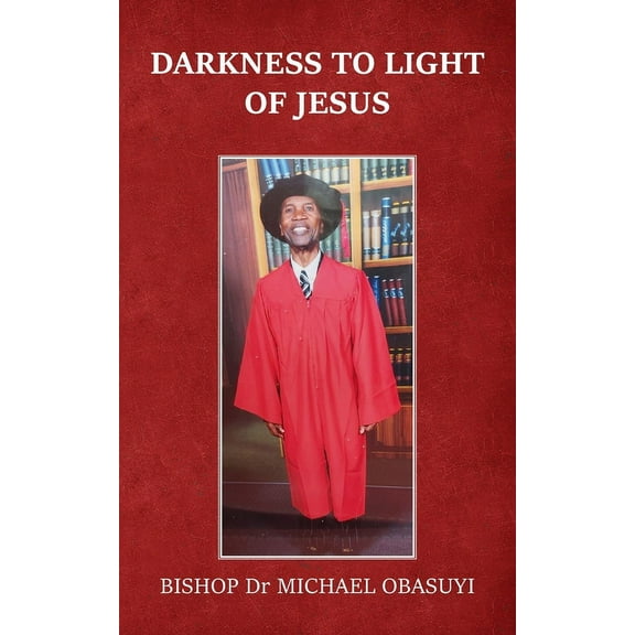 Darkness to Light of Jesus (Paperback)