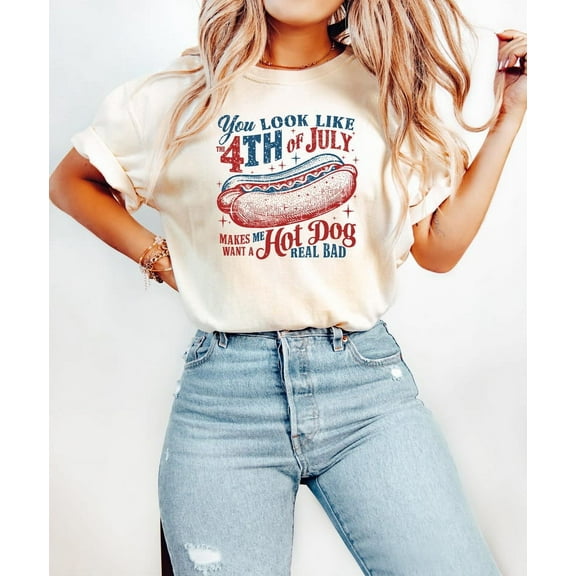 You Look Like The 4th Of July T-shirt, Hot Dog Lover T-shirt, Independence Day T-shirt, Funny 4th July T-shirt, Funny 4th July Hot Dog T-shirt.