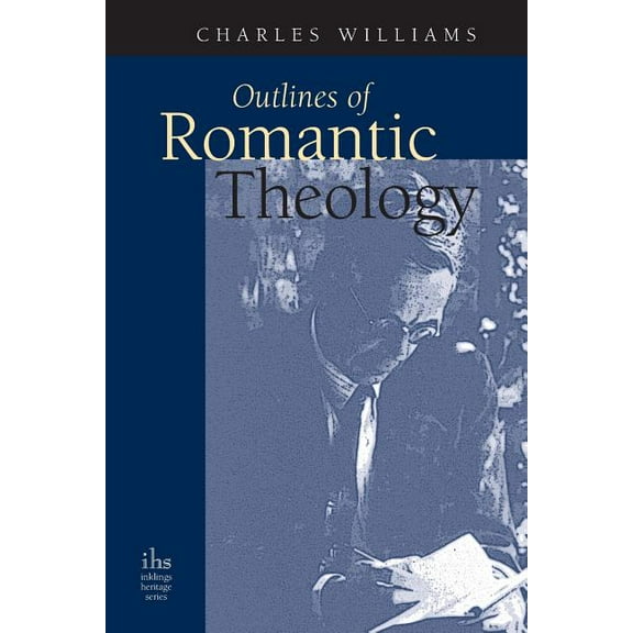 Outlines of Romantic Theology, (Paperback)