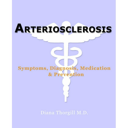 Arteriosclerosis: Symptoms, Diagnosis, Medication, Prevention -