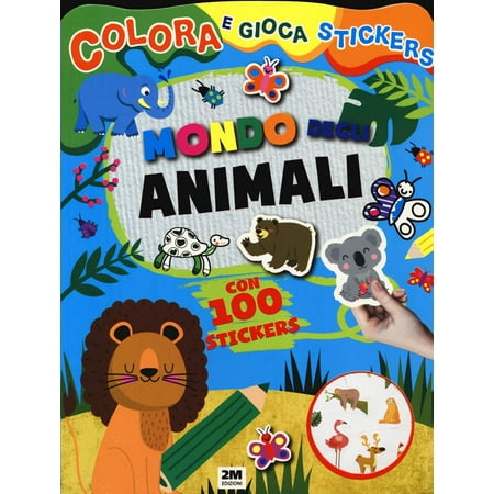 No Author Mondo degli animali. Colora e gioca stickers. Ediz. a colori (Paperback)