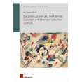 thumbnail image 2 of KU Leuven Centre for IT & IP Law Series: European Libraries and the internet: copyright and extended collective licences (Series #2) (Edition 1) (Hardcover), 2 of 2