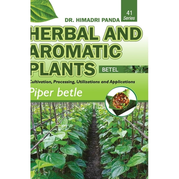 HERBAL AND AROMATIC PLANTS - 41. Piper betle (Betel), (Hardcover)