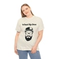 thumbnail image 4 of What Up Doe Slang Greeting Funny Quote Unisex T-Shirt Bearded Man Graphic, 4 of 11