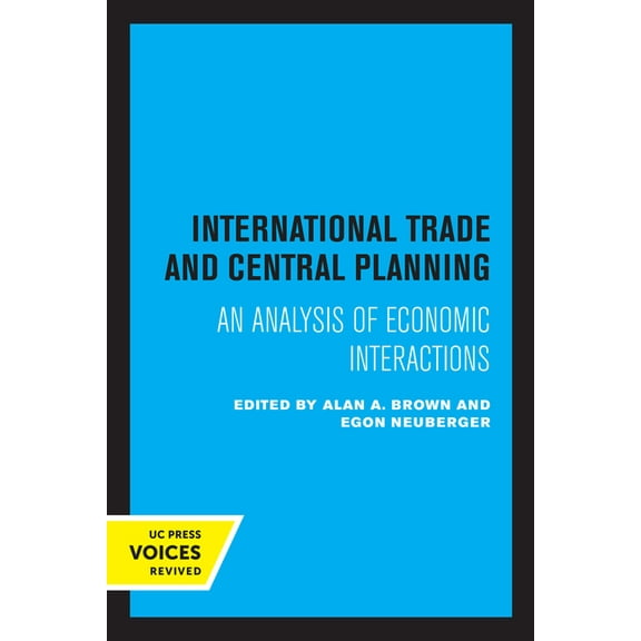 International Trade and Central Planning: An Analysis of Economic Interactions, (Paperback)