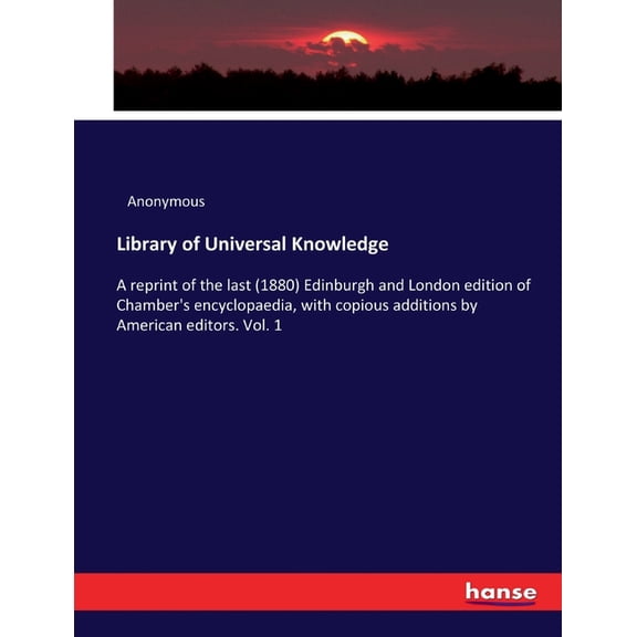Library of Universal Knowledge: A reprint of the last (1880) Edinburgh and London edition of Chamber's encyclopaedia, wi, (Paperback)