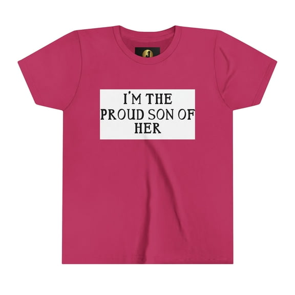PROUD SON OF HER - Youth Short Sleeve Tee