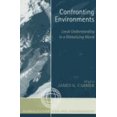 thumbnail image 1 of Confronting Environments: Local Understanding in a Globalizing World (Globalization and the Environment), 1 of 2