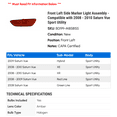 thumbnail image 2 of Front Left Side Marker Light Assembly - Compatible with 2008 - 2010 Saturn Vue Sport Utility 2009, 2 of 2