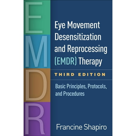 Eye Movement Desensitization and Reprocessing (EMDR) Therapy, Third Edition : Basic Principles, Protocols, and (Best Frequency To Open Third Eye)