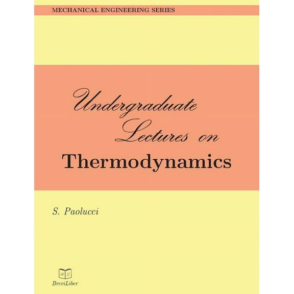 Undergraduate Lectures on Thermodynamics (Paperback) by S Paolucci
