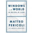 thumbnail image 1 of Pre-Owned Windows on the World: Fifty Writers, Fifty Views (Hardcover) 159420554X 9781594205545, 1 of 1