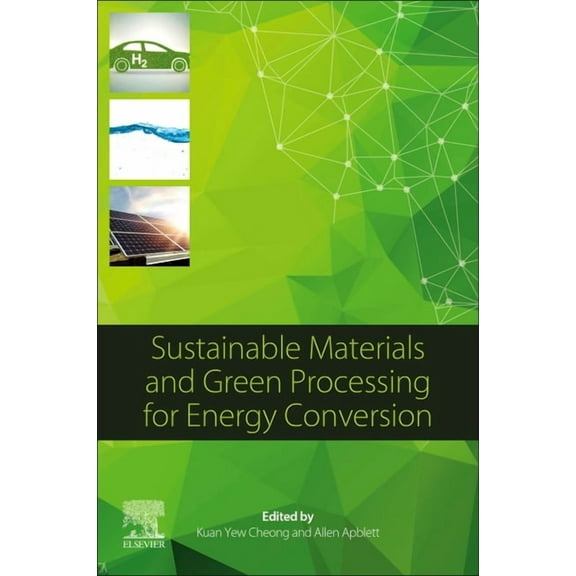Sustainable Materials and Green Processing for Energy Conversion, (Paperback)