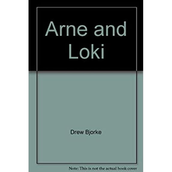Pre-Owned Arne and Loki (Hardcover) 9781568280332