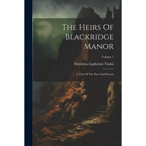 The Heirs Of Blackridge Manor (Paperback)