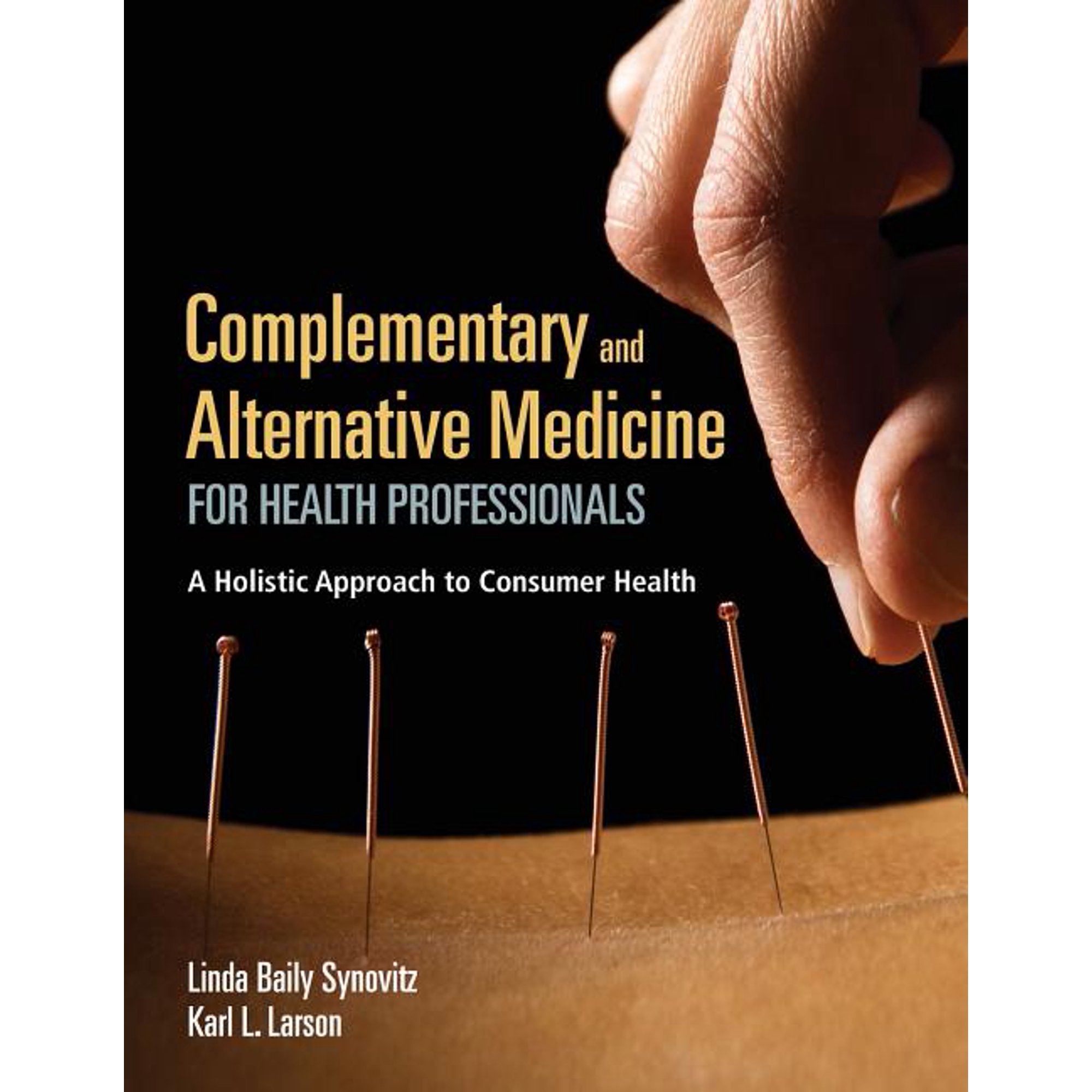 Complementary and Alternative Medicine for Health Professionals: ., (Paperback)