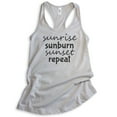 thumbnail image 1 of Sunrise Sunburn Sunset Repeat Tank Top, Ladies Racerback Tank Top, Beach Tank, Vacation Tank, Silver Gray, Medium, 1 of 3
