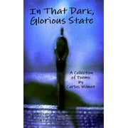 In That Dark, Glorious State (Hardcover)