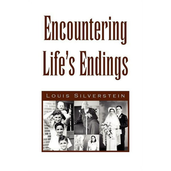 Encountering Life's Endings, (Paperback)