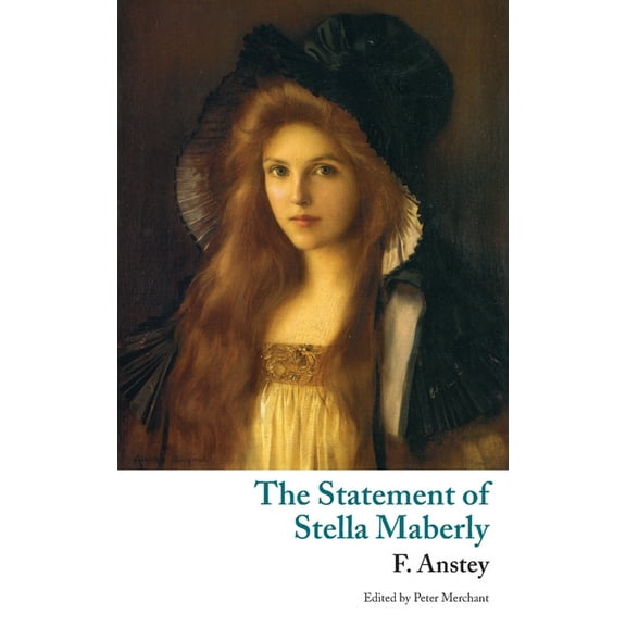 The Statement of Stella Maberly, and An Evil Spirit (Valancourt Classics)