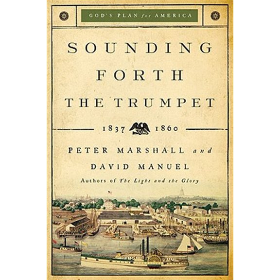 Pre-Owned Sounding Forth the Trumpet: 1837-1860 (Paperback) 0800733932 9780800733933