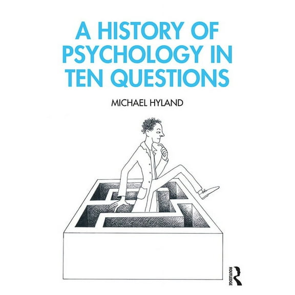 A History of Psychology in Ten Questions (Paperback)
