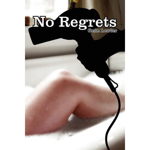 No Regrets, (Paperback)