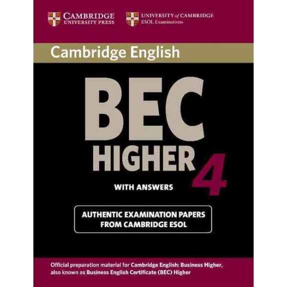 Pre-Owned Bec Practice Tests Cambridge Bec 4 Higher Student's Book with Answers: Examination Papers from University of Cambridge ESOL Examinations, (Paperback)
