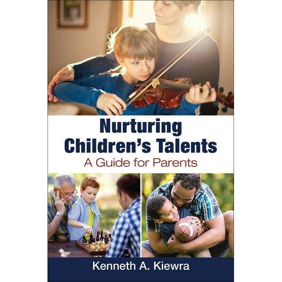 Nurturing Children's Talents: A Guide for Parents, (Hardcover)