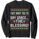 thumbnail image 1 of They Want You To Say Funny Grace Ugly Christmas Blessing Sudadera, 1 of 5