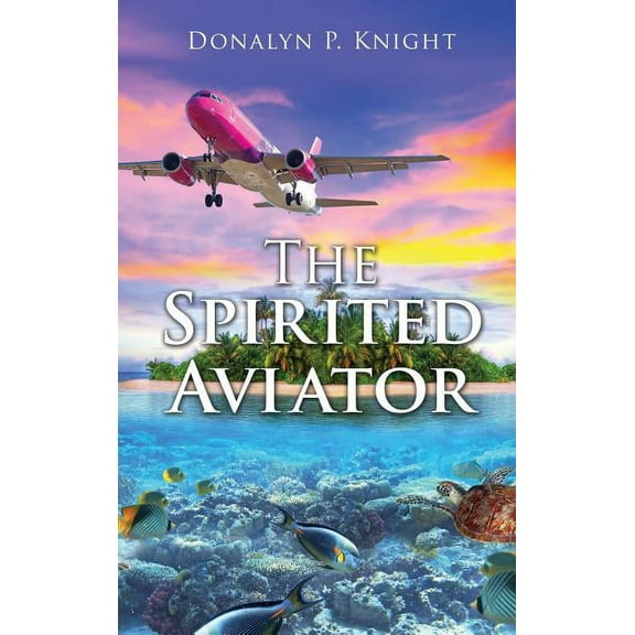 The Spirited Aviator, (Hardcover)