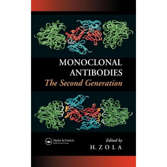 Monoclonal Antibodies: The Second Generation, (Hardcover)