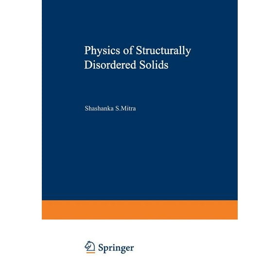NATO Science Series B: Physics of Structurally Disordered Solids, Book 20, (Paperback)