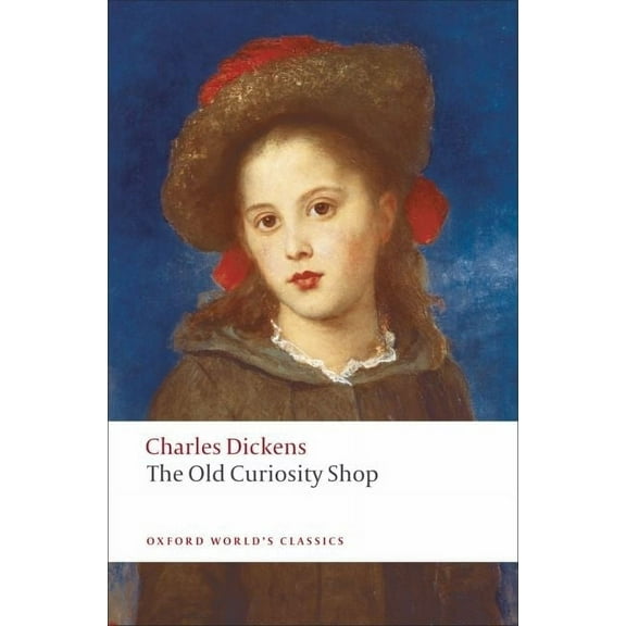 Oxford World's Classics The Old Curiosity Shop, (Paperback)