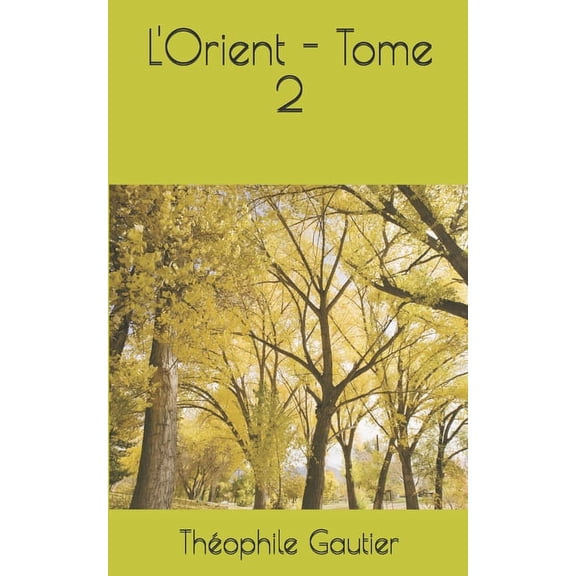 L'Orient - Tome 2 (Paperback)