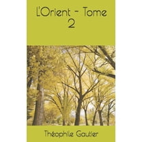 L'Orient - Tome 2 (Paperback)