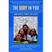 The Rudy in You: A Guide to Building Teamwork, Fair Play and Good Sportsmanship for Young Athletes, Parents and Coaches, Used [Paperback]