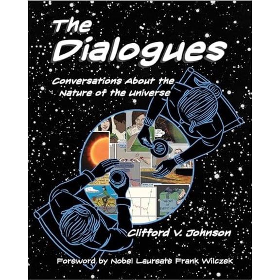 Pre-Owned The Dialogues : Conversations about the Nature of the Universe (Hardcover)