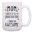 thumbnail image 1 of ThisWear Funny Mom Coffee Mug Congratulations Mom Presents Mom Gag Gifts 15oz Coffee Mug, 1 of 4