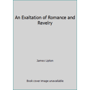 An Exaltation of Romance and Revelry [Hardcover - Used]