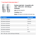 thumbnail image 2 of Parking Light Bulb - Compatible with 1987 - 1999, 2013 - 2016 Nissan Pathfinder 1988 1989 1990 1991 1992 1993 1994 1995 1996 1997 1998 2014 2015, 2 of 2