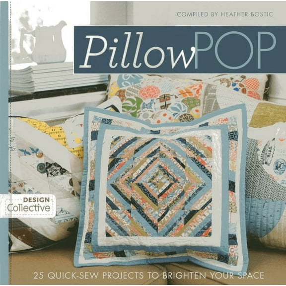 Pillow Pop : 25 Quick-Sew Projects to Brighten Your Space (Paperback)