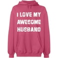 thumbnail image 2 of OXI Hoodie Sweatshirt - I Love My Awesome Husband, Basic Casual Hoodie for Men's and Women Fleece Hoodie Long Sleeve - Safety Pink Large, 2 of 3