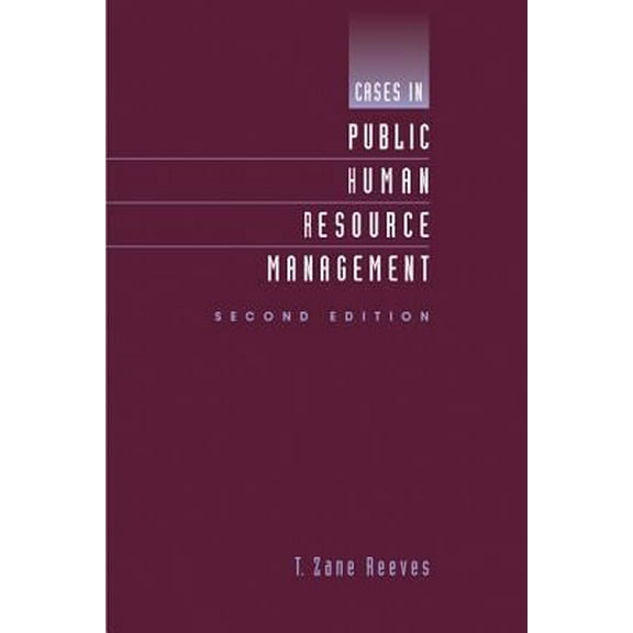 Pre-Owned Cases in Public Human Resource Management (Paperback) 0534602401 9780534602406