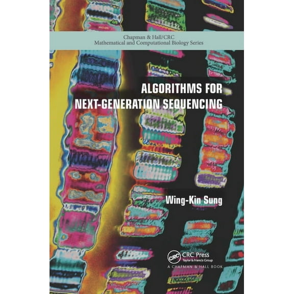 Chapman & Hall/CRC Computational Biology Algorithms for Next-Generation Sequencing, (Paperback)