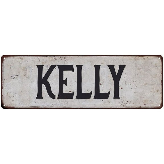 KELLY Vintage Look Rustic Chic Metal Sign 6x18 106180036169