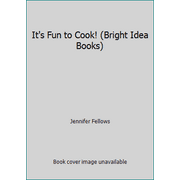 It's Fun to Cook! (Bright Idea Books), Used [Library Binding]