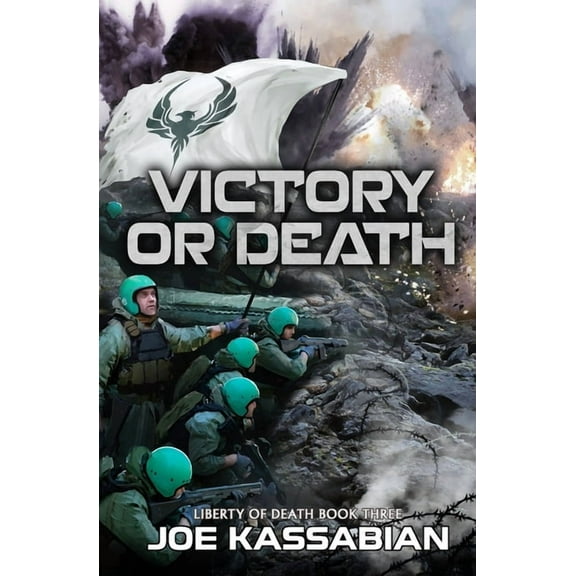 Victory or Death: A Military Sci-Fi Series (Paperback) by Joe Kassabian