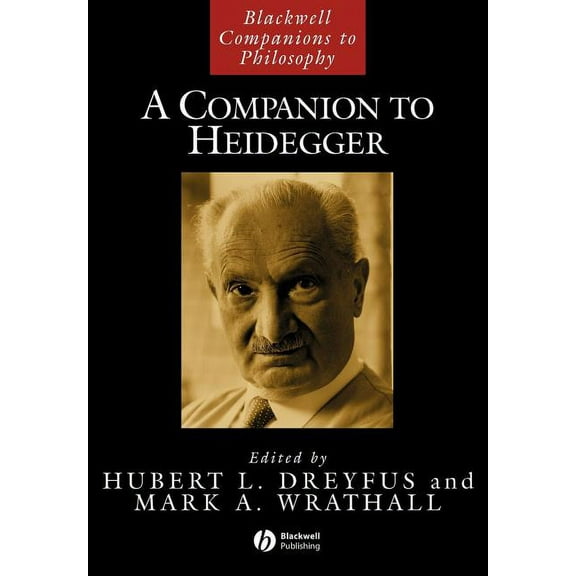 Blackwell Companions to Philosophy Companion to Heidegger, Book 50, (Paperback)